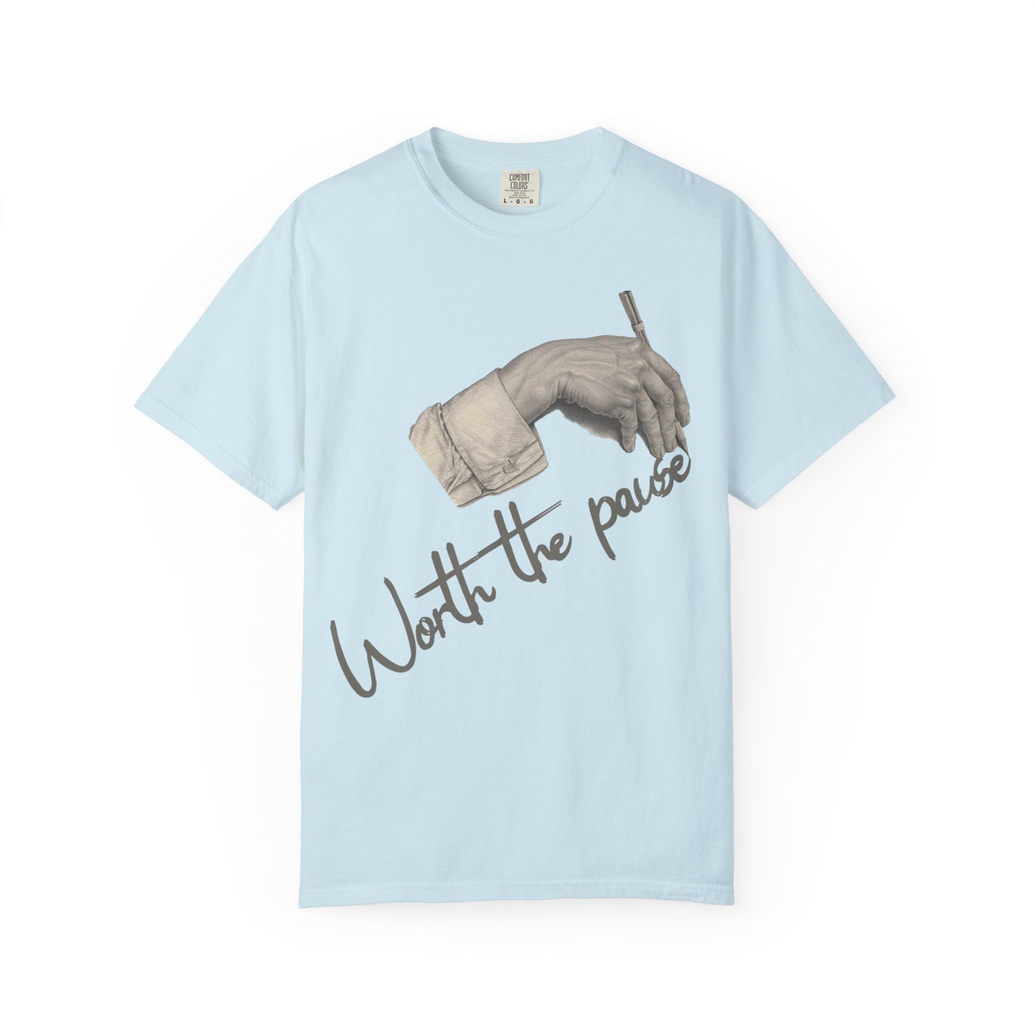 Worth the Pause Tee