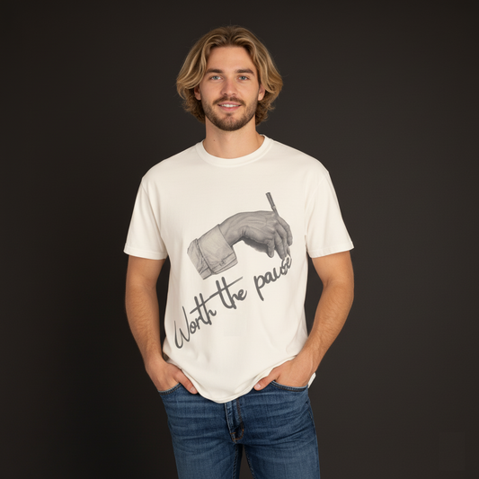 Worth the Pause Tee